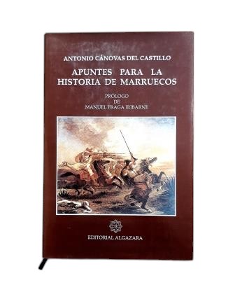 Cánovas del Castillo, Antonio.- NOTES FOR THE HISTORY OF MOROCCO