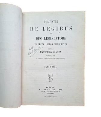 Suárez, Francisco.- TRACTATUS DE LEGIBUS AC DEO LEGISLATORE IN DECEM LIBROS DISTRIBUTUS (2 PARTES EN 1 VOL.)