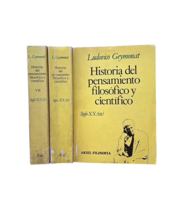 Geymonat, Ludovico.- HISTOIRE DE LA PENSÉE PHILOSOPHIQUE ET SCIENTIFIQUE. XXe SIÈCLE (I - II - III)