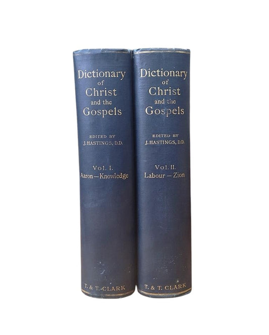 Hastings, James (ed).- A DICTIONARY OF CHRIST AND THE GOSPELS (I - II)