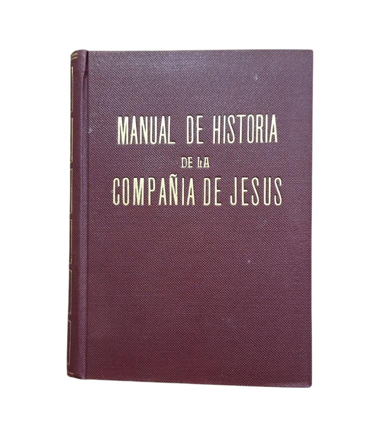 García-Villoslada, Ricardo.- MANUEL D'HISTOIRE DE LA SOCIÉTÉ DE JÉSUS ​​1540-1940