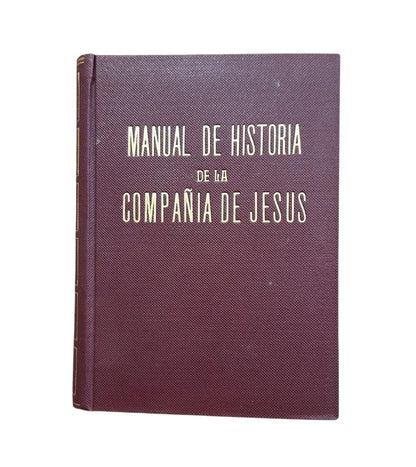 García-Villoslada, Ricardo.- MANUEL D'HISTOIRE DE LA SOCIÉTÉ DE JÉSUS ​​1540-1940