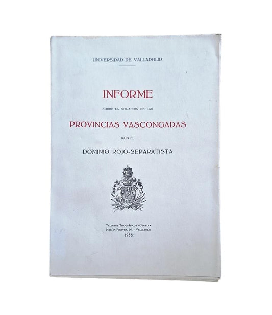 RAPPORT SUR LA SITUATION DES PROVINCES BASQUES SOUS LE RÈGNE ROUGE-SÉPARATISTE
