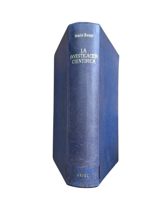Bunge, Mario. — LA RECHERCHE SCIENTIFIQUE. SA STRATÉGIE ET ​​SA PHILOSOPHIE