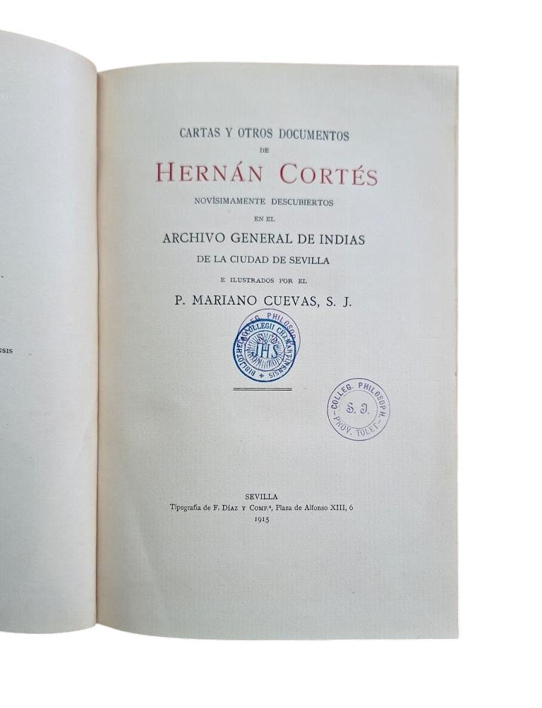 Cuevas, Mariano.- CARTAS Y OTROS DOCUMENTOS DE HERNÁN CORTÉS (Dedicado)