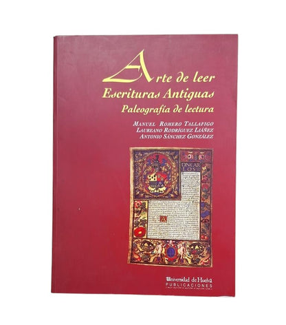 Tallafigo, MR, Rodríguez Liañez, L., Sánchez González, A.- L'ART DE LIRE LES ÉCRITS ANCIENS. PALÉOGRAPHIE DE LA LECTURE