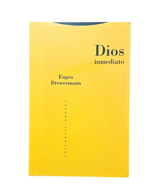 Drewermann, Eugen.- DIOS INMEDIATO