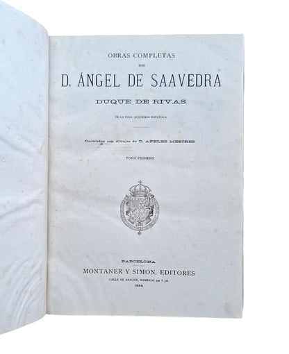 Saavedra, Ángel de (Duke of Rivas).- COMPLETE WORKS I. MISCELLANEOUS POEMS AND SHORT POEMS