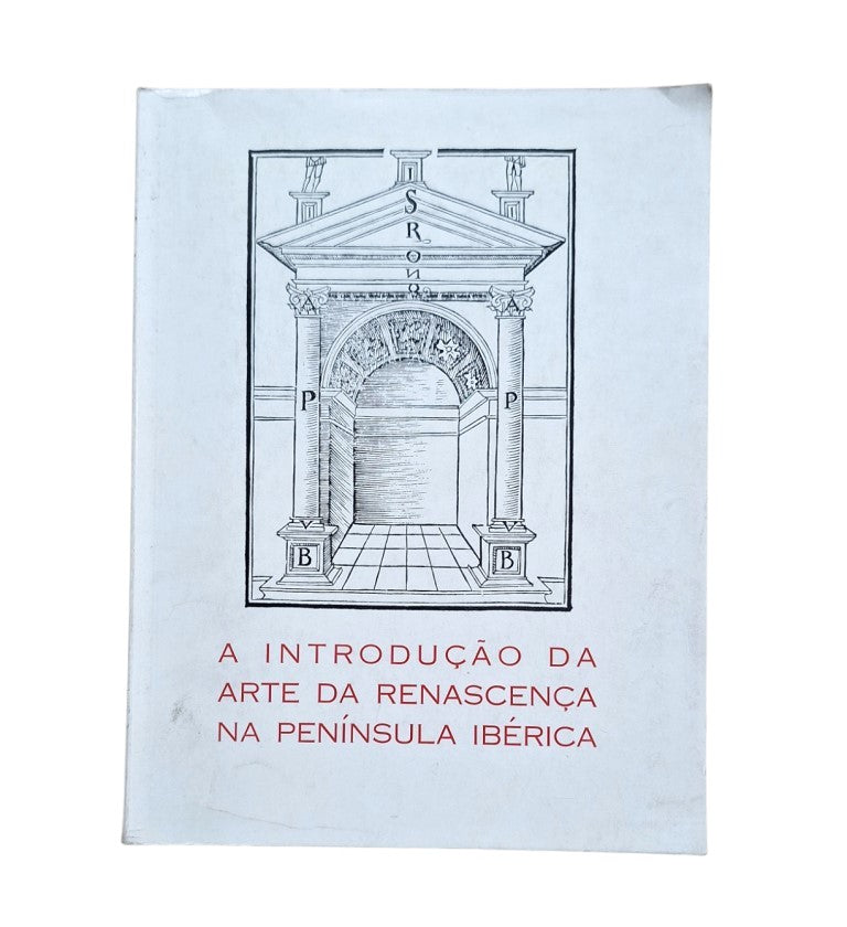 VV.AA.- A INTRODUÇAO DA ARTE DA RENASCENÇA NA PENÍNSULA IBÉRICA