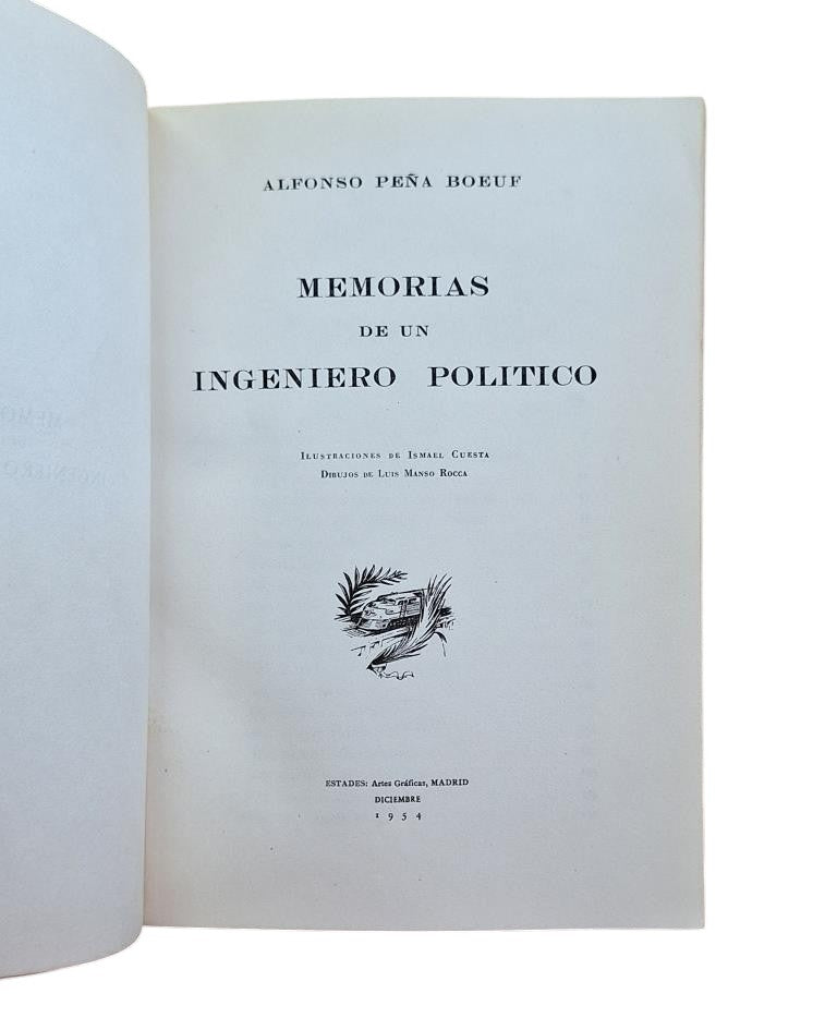 Peña Boeuf, Alfonso.- MEMOIRS OF A POLITICAL ENGINEER