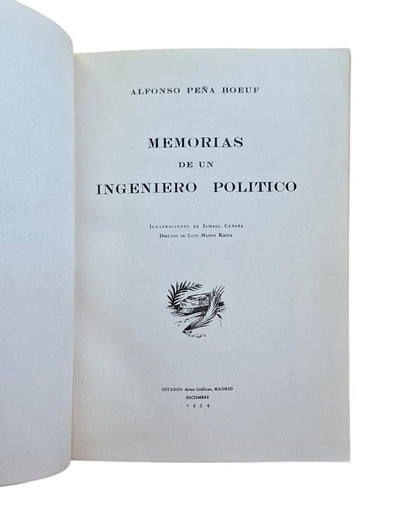Peña Boeuf, Alfonso.- MEMOIRS OF A POLITICAL ENGINEER