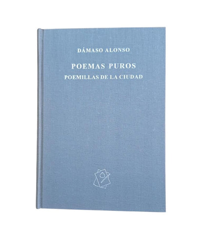 Alonso, Dámaso.- PURE POEMS. LITTLE POEMS OF THE CITY