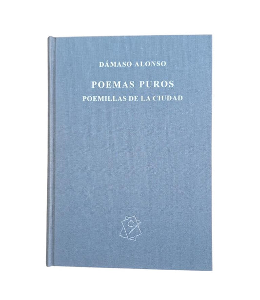 Alonso, Dámaso.- PURE POEMS. LITTLE POEMS OF THE CITY