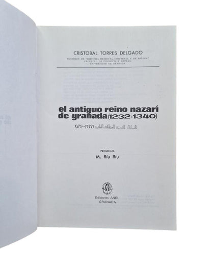 Torres Delgado, Cristóbal.- THE ANCIENT NASRID KINGDOM OF GRANADA (1232-1340)