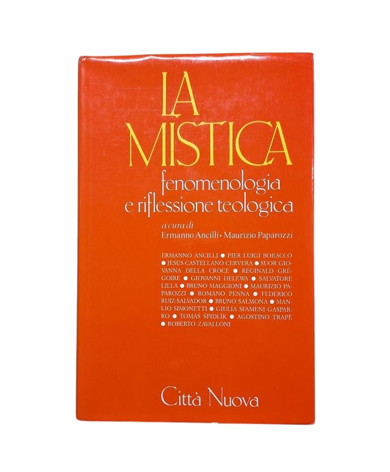 Ancilli, Ermanno &amp; Paparozzi, Maurizio.- THE MYSTICA. PHENOMENOLOGY AND THEOLOGICAL RIFLESSIONE