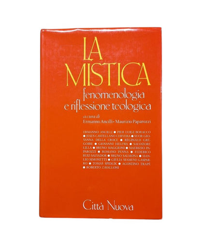 Ancilli, Ermanno &amp; Paparozzi, Maurizio.- THE MYSTICA. PHENOMENOLOGY AND THEOLOGICAL RIFLESSIONE