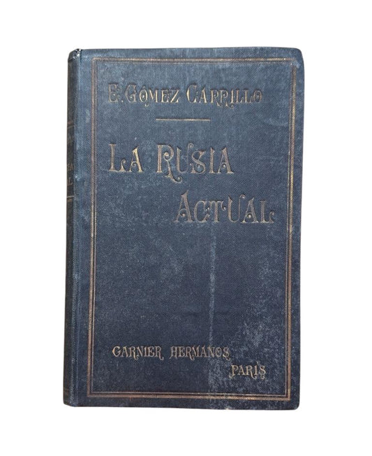 Gómez Carrillo, E.- LA RUSIA ACTUAL