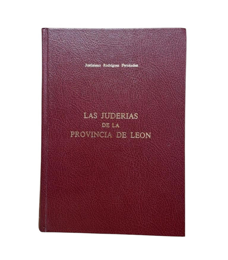 Rodríguez Fernández, J.- LAS JUDERÍAS DE LA PROVINCIA DE LEÓN