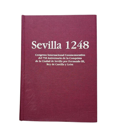 González Jiménez, M. (coord.)- SEVILLE 1248. INTERNATIONAL CONGRESS