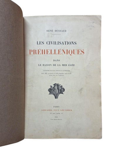 Dussaud, René.- LES CIVILISATIONS PREHELLÉNIQUES DANS LE BASSIN DE LA MER ÉGÉE