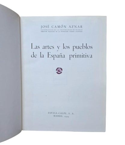 Camón Aznar, José.- THE ARTS AND PEOPLES OF PRIMITIVE SPAIN