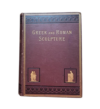 Perry, Walter C.- GREEK AND ROMAN SCULPTURE