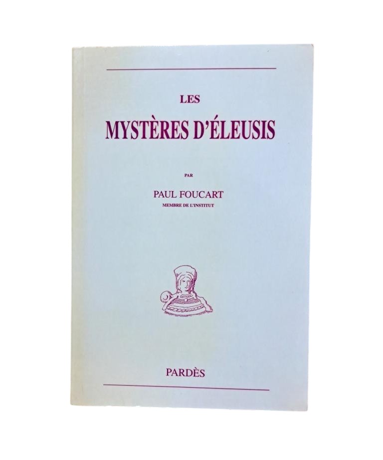 Foucart, Paul.- LES MYSTÈRES D'ÉLEUSIS