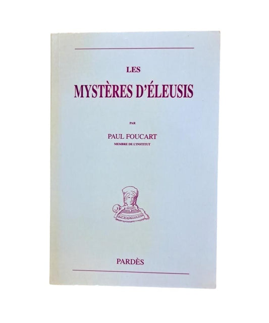 Foucart, Paul.- LES MYSTÈRES D'ÉLEUSIS