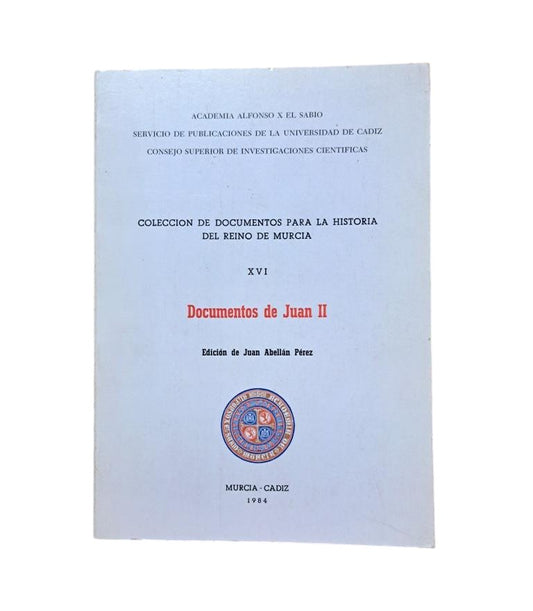 Abellán Pérez, Juan.- DOCUMENTOS DE JUAN II