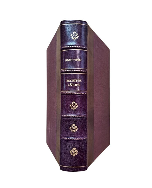 Doncel y Ordaz, José.- OLD, SERIOUS AND HUMOROUS WRITINGS (Dedicated)