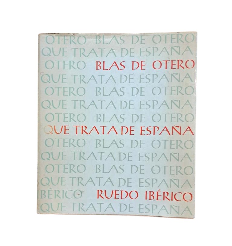 Otero, Blas de.- WHICH DEALS WITH SPAIN