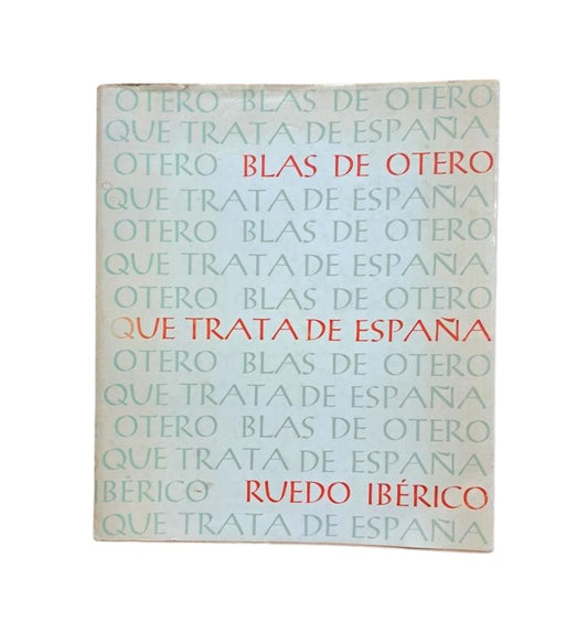 Otero, Blas de.- WHICH DEALS WITH SPAIN