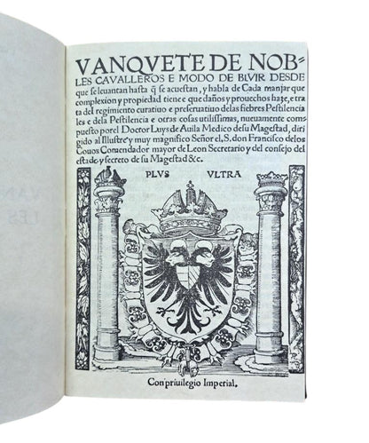 López Piñero, José Mª.- THE BANQUETTE OF NOBLE KNIGHTS (1530) BY LUIS LOBERA DE ÁVILA. STUDY + FACSIMILE