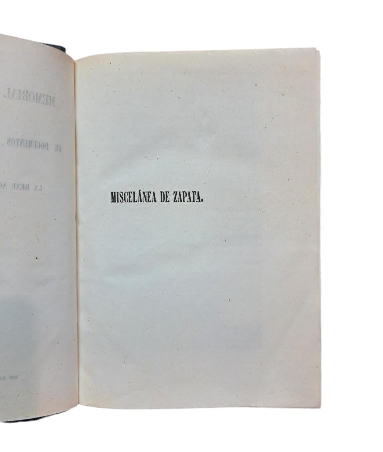 SPANISH HISTORICAL MEMORIAL. VOLUME XI. ZAPATA'S MISCELLANEOUS