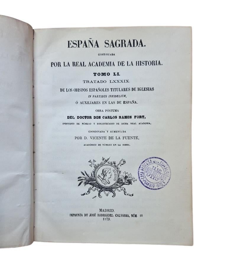 Ramón Fort, Carlos.- ESPAÑA SAGRADA TOMO LI. DE LOS OBISPOS ESPAÑOLES TITULARES DE IGLESIAS
