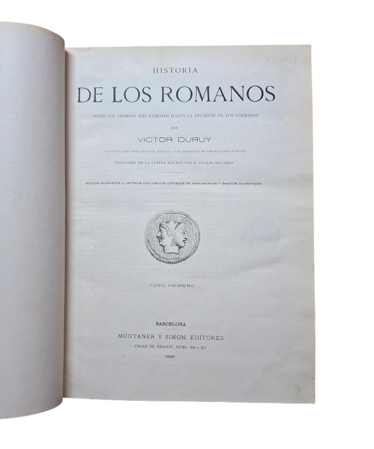 Duruy, Victor.- HISTORIA DE LOS ROMANOS DESDE LOS TIEMPOS MÁS REMOTOS HASTA LA INVASIÓN DE LOS BÁRBAROS (I - II)
