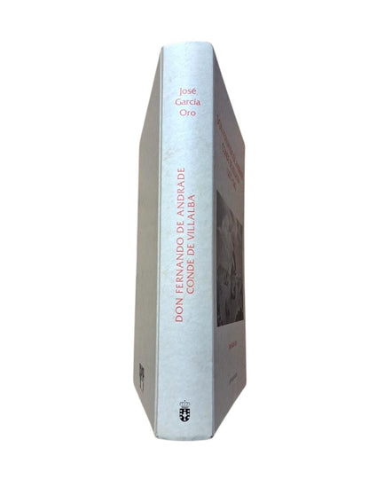García Oro, José.- DON FERNANDO DE ANDRADE, COUNT OF VILLALBA (1477-1540)