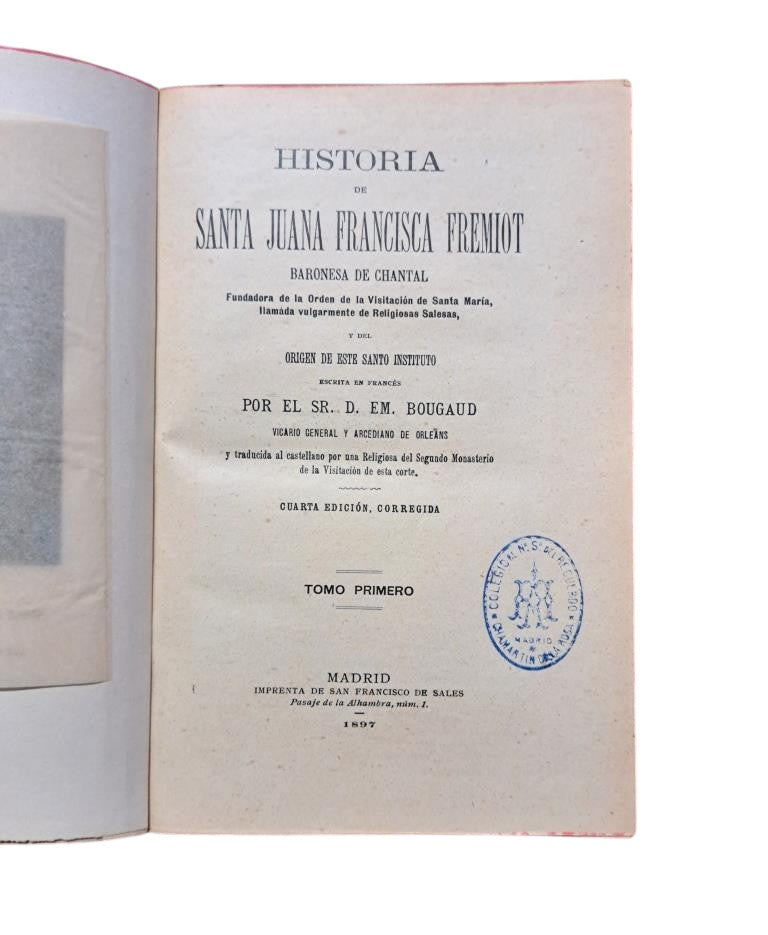 Bougaud, Em.- HISTORIA DE SANTA JUANA FRANCISCA FREMIOT, BARONESA DE CHANTAL (I - II)