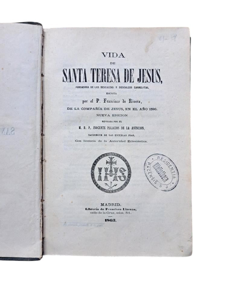 Rivera, P. Francisco de.- VIDA DE SANTA TERESA DE JESÚS, FUNDADORA DE LAS DESCALZAS Y DESCALZOS CARMELITAS