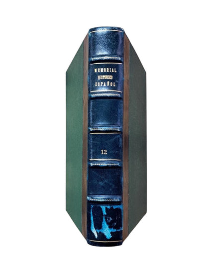 SPANISH HISTORICAL MEMORIAL. VOLUME XII. COMMENTS OF THE DISILLUSIONED, OR LIFE OF D. DIEGO DUKE OF ESTRADA.