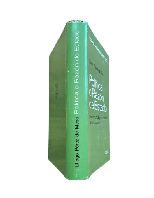 Pérez de Mesa, Diego.- POLÍTICA O RAZÓN DE ESTADO. CONVIVENCIA Y EDUCACIÓN DEMOCRÁTICAS