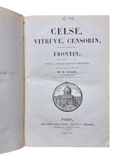 Celse, Vitruve, Censorin.- OEUVRES COMPLÈTES. Frontin.- DES AQUEDUCS DE ROME