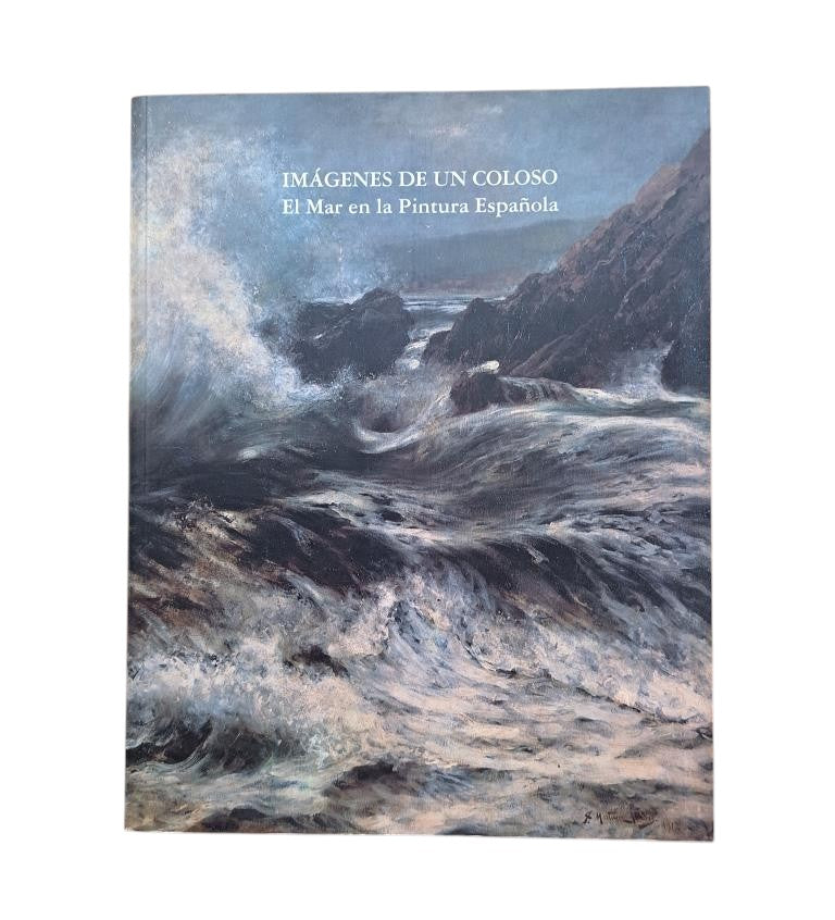 Various Artists - Images of a Colossus: The Sea in Spanish Painting