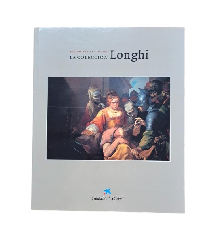 Various Authors - Passion for Painting. The Longhi Collection