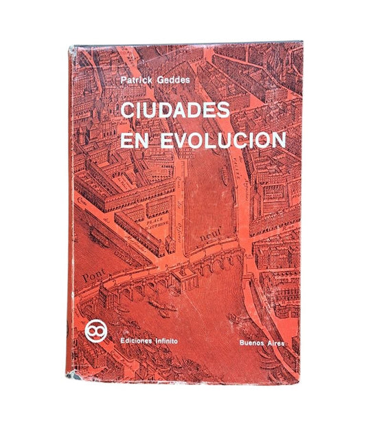 Geddes, Patrick.- CIUDADES EN EVOLUCIÓN