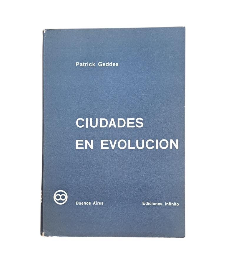 Geddes, Patrick.- CIUDADES EN EVOLUCIÓN