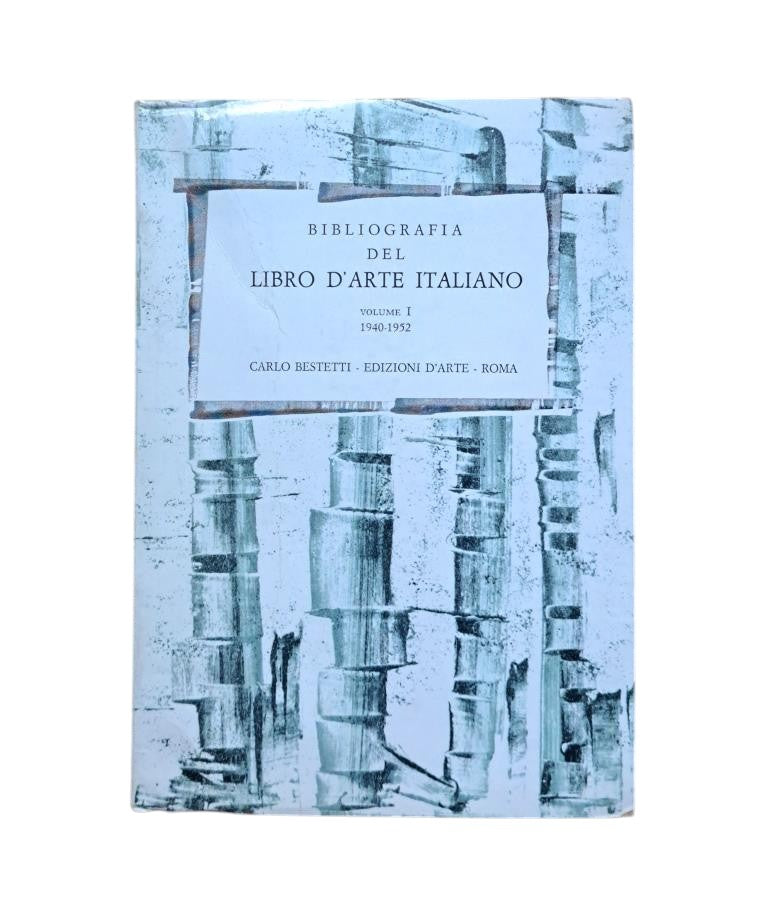 Aeschlimann, Erardo (a cura di).- BIBLIOGRAFIA DEL LIBRO D'ARTE ITALIANO (I - II.1 - II.2)