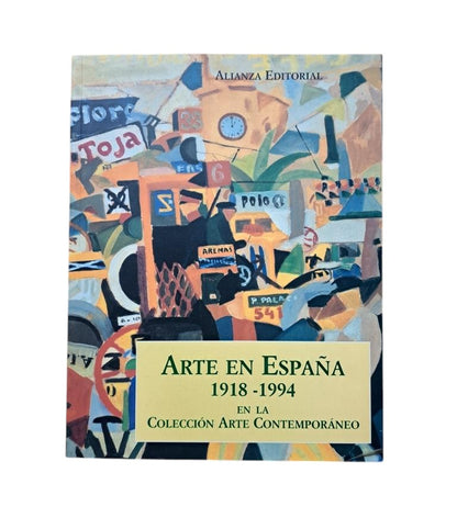VV.AA.- ARTE EN ESPAÑA 1918-1994. EN LA COLECCIÓN ARTE CONTEMPORÁNEO