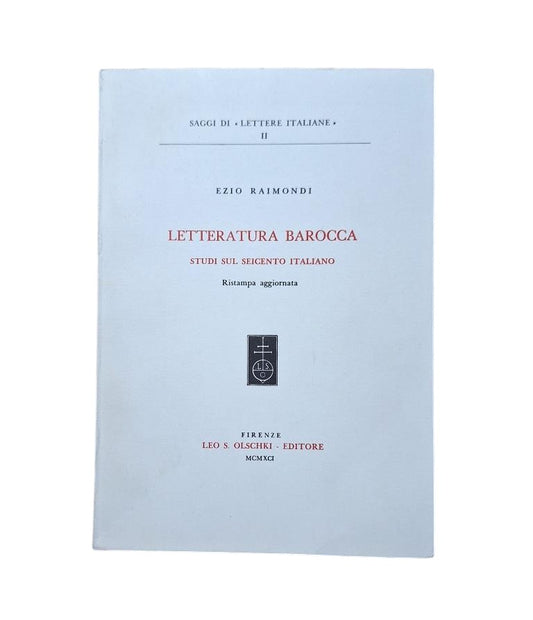 Raimondi, Eio.- LETTERATURA BAROCCA. STUDI SUL SEICENTO ITALIANO (Dedicado)