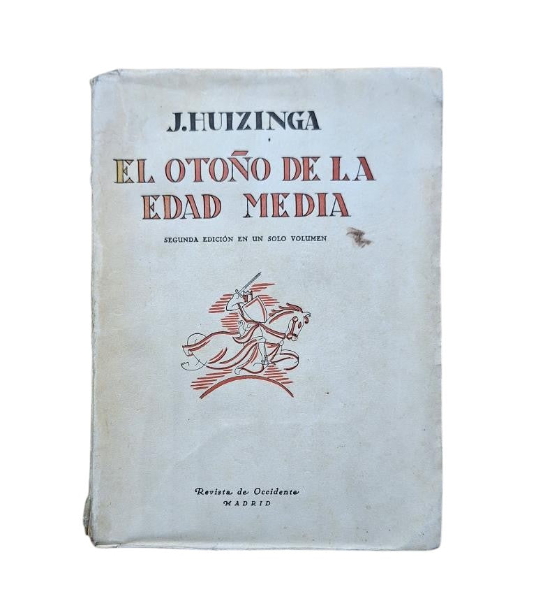 Huizinga, J.- EL OTOÑO DE LA EDAD MEDIA